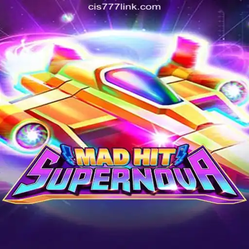 Discover the Explosive Thrills of MadHitSupernova on Cis777.COM